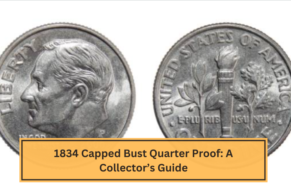 1834 Capped Bust Quarter Proof A Collector’s Guide