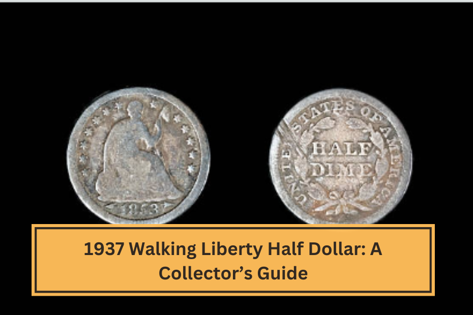 1937 Walking Liberty Half Dollar A Collector’s Guide