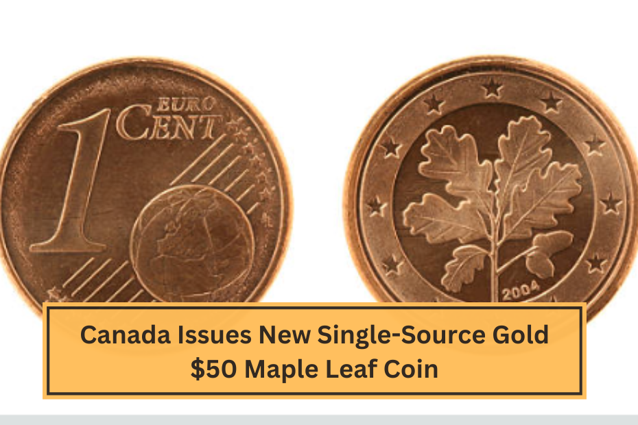 Canada Issues New Single-Source Gold $50 Maple Leaf Coin