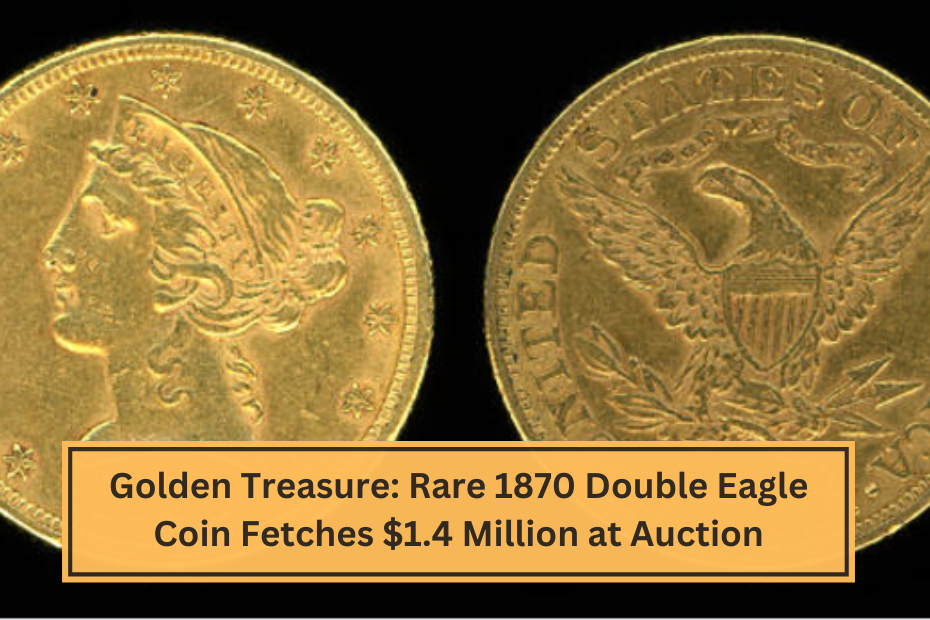 Golden Treasure Rare 1870 Double Eagle Coin Fetches $1.4 Million at Auction