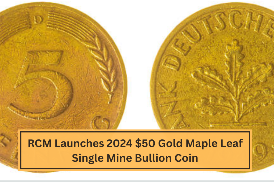 RCM Launches 2024 $50 Gold Maple Leaf Single Mine Bullion Coin