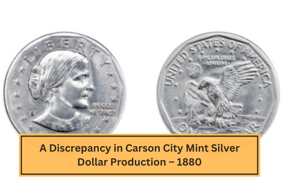 A Discrepancy in Carson City Mint Silver Dollar Production – 1880