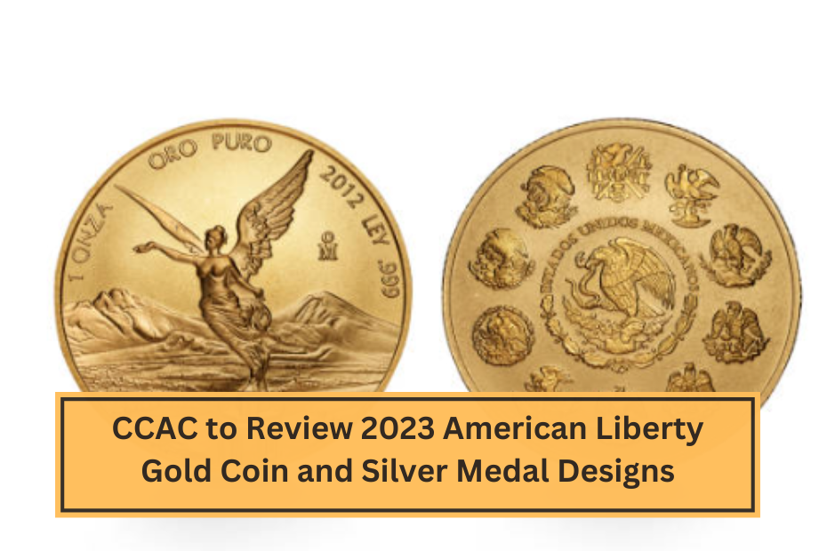 CCAC to Review 2023 American Liberty Gold Coin and Silver Medal Designs