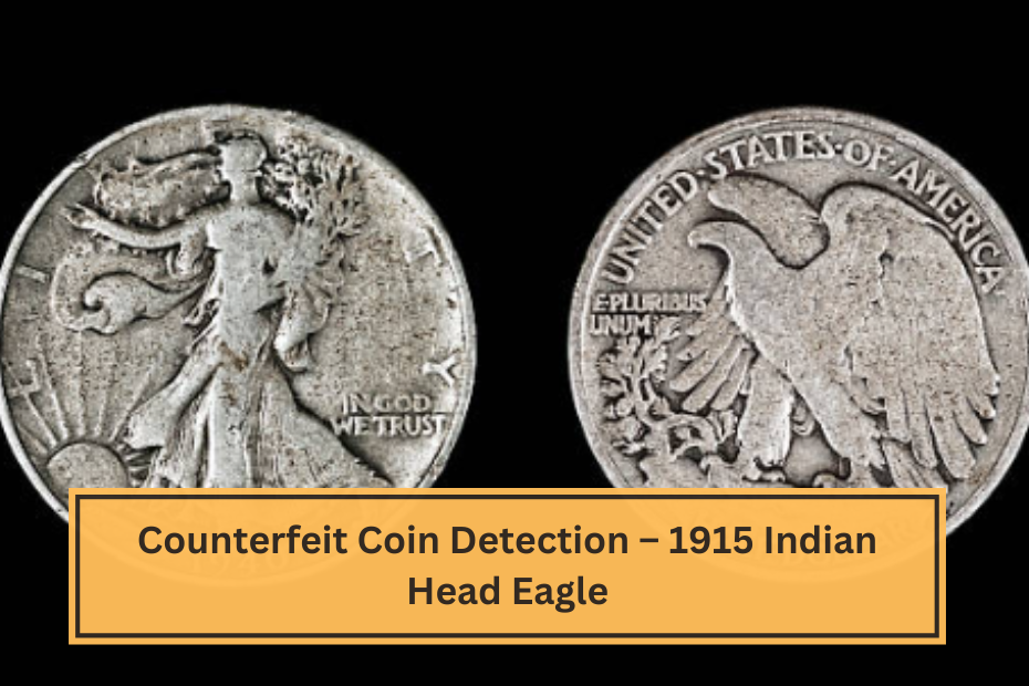 Counterfeit Coin Detection – 1915 Indian Head Eagle