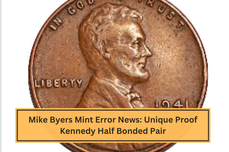 Mike Byers Mint Error News Unique Proof Kennedy Half Bonded Pair