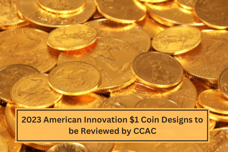 2023 American Innovation $1 Coin Designs to be Reviewed by CCAC