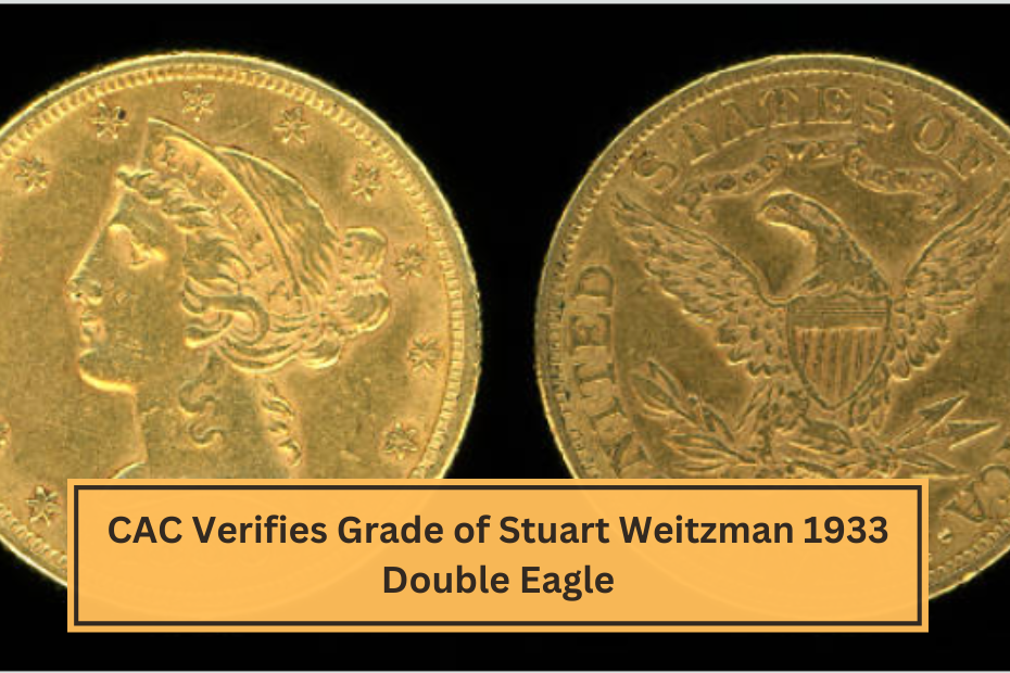 CAC Verifies Grade of Stuart Weitzman 1933 Double Eagle