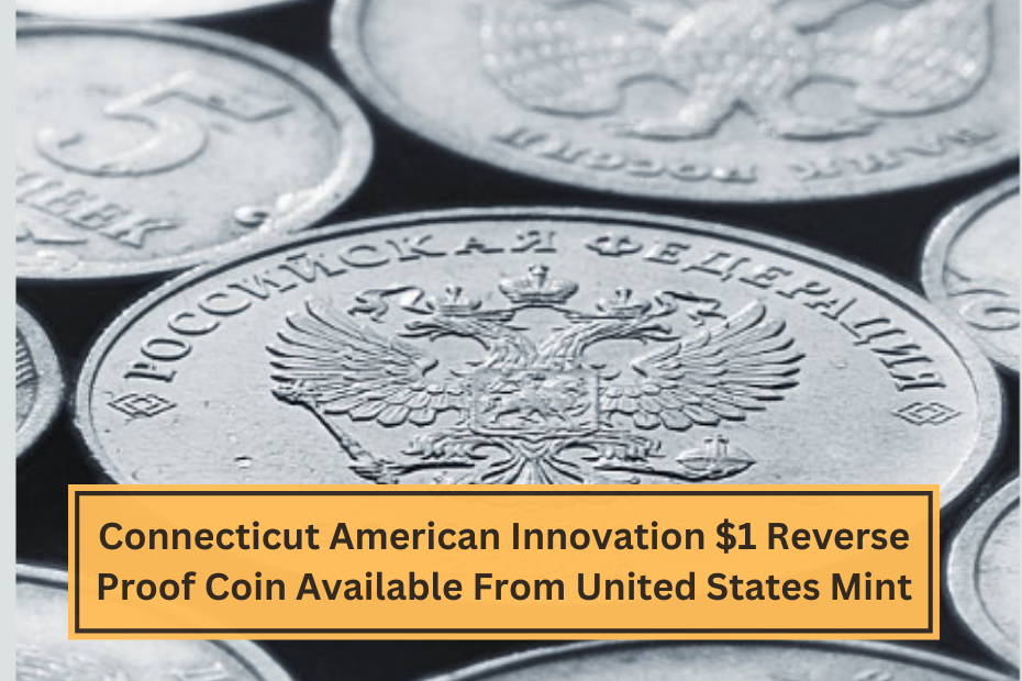 Connecticut American Innovation $1 Reverse Proof Coin Available From United States Mint