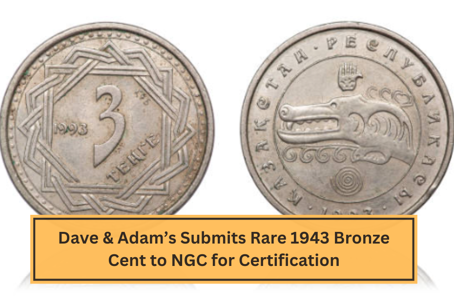 Dave & Adam’s Submits Rare 1943 Bronze Cent to NGC for Certification