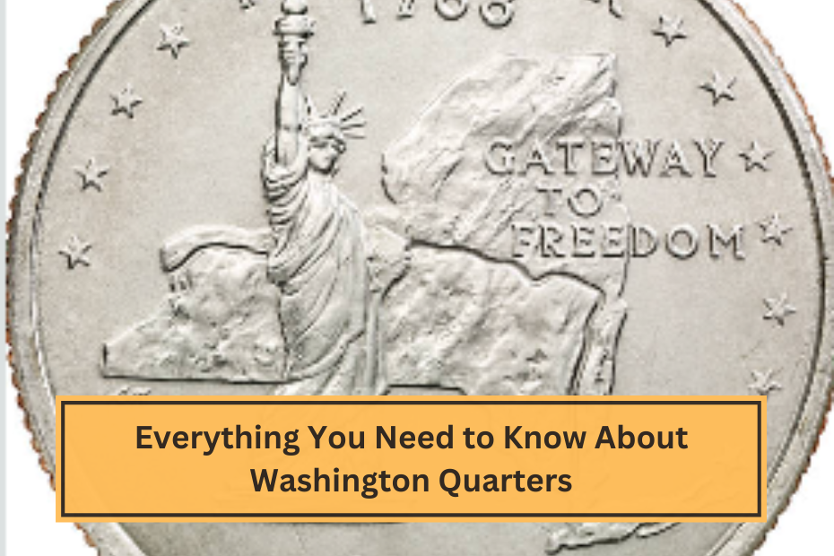 Everything You Need to Know About Washington Quarters